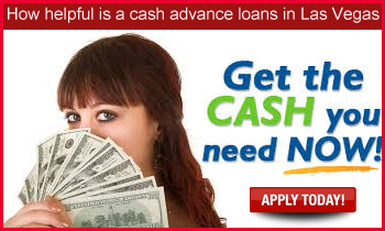 How helpful is a cash advance loans in Las Vegas