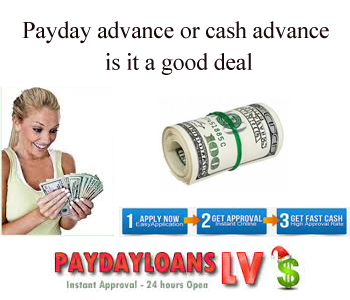 Payday advance or cash advance
