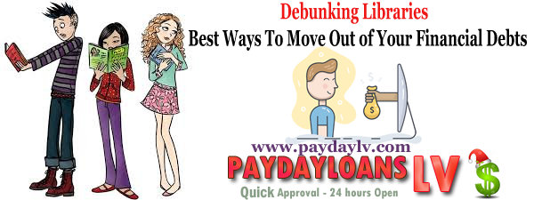 debunking-libraries-best-ways-to-move-out-of-your-financial-debts-payday-loans