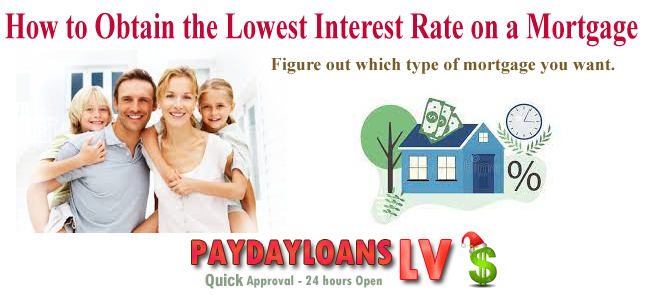 how-to-obtain-the-lowest-interest-rate-on-a-mortgage