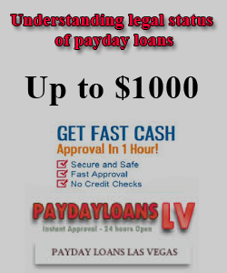 understanding-legal-status-of-payday-loans