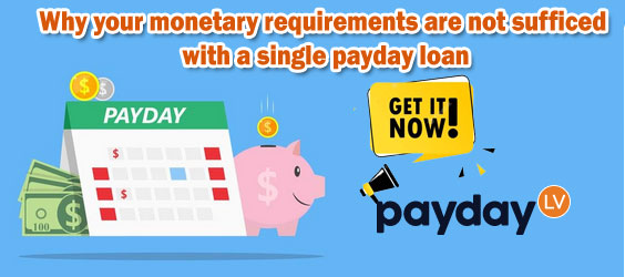 why-your-monetary-requirements-are-not-sufficed-with-a-single-payday-loan-paydaylv