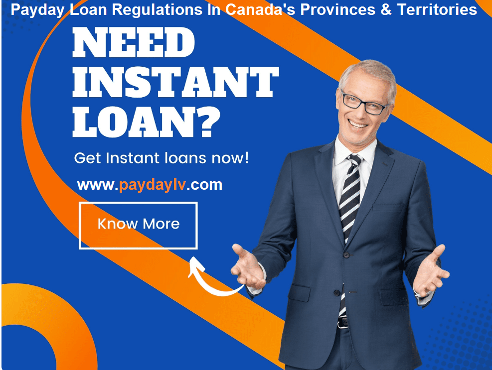 Payday Loan Regulations In Canada Provinces & Territories PaydayLV